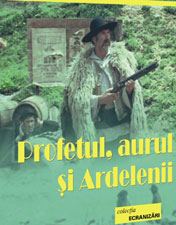 Profetul, aurul si ardelenii film online gratis