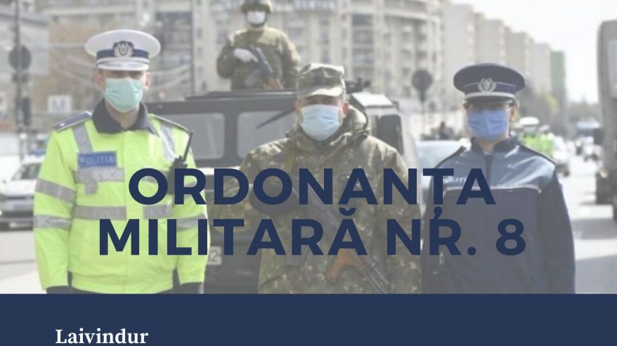 Coronavirus Ordonanța Militară nr 8